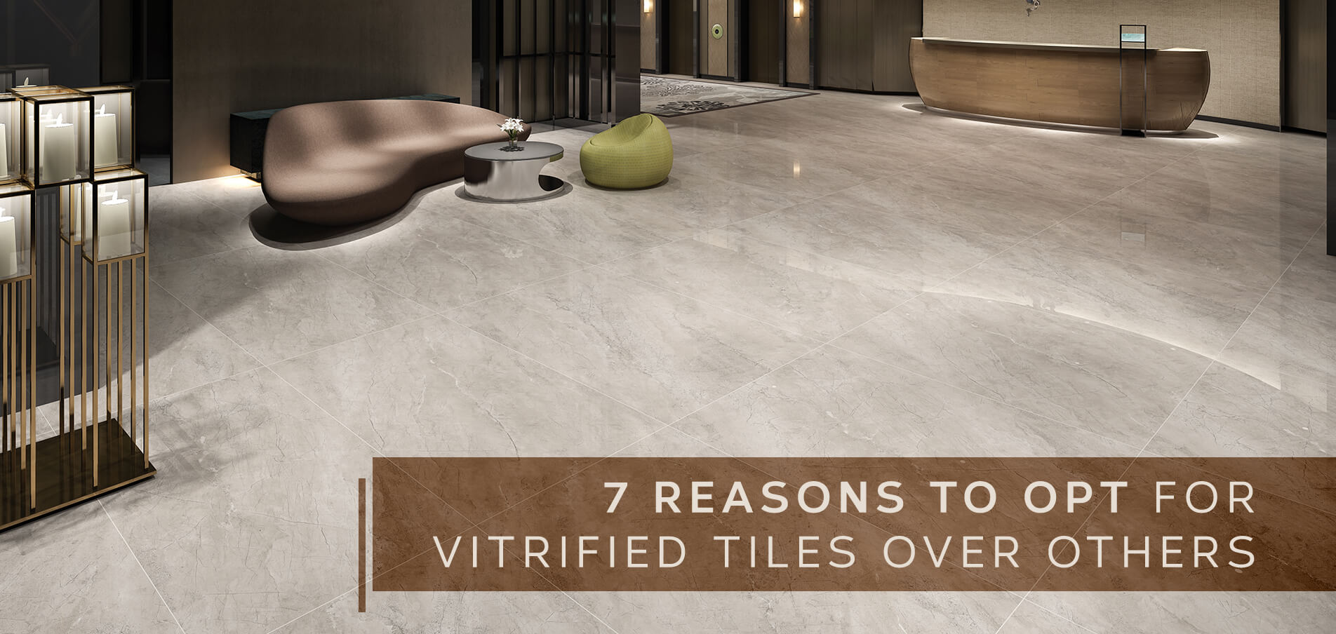 7 Reasons To Opt For Vitrified Tiles Over Others by Simpolo
