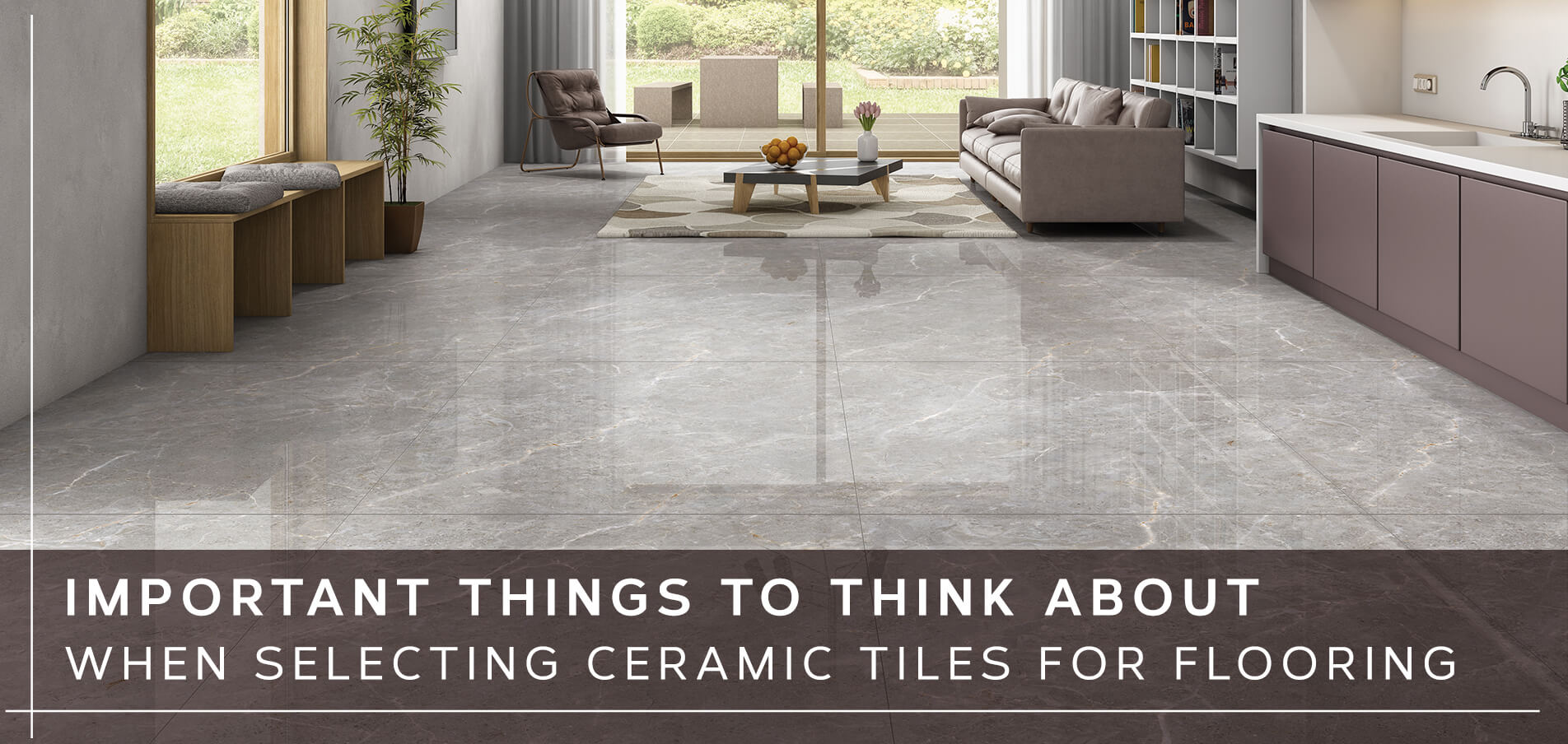 Important Things to Consider When Selecting Ceramic Tiles for Flooring
