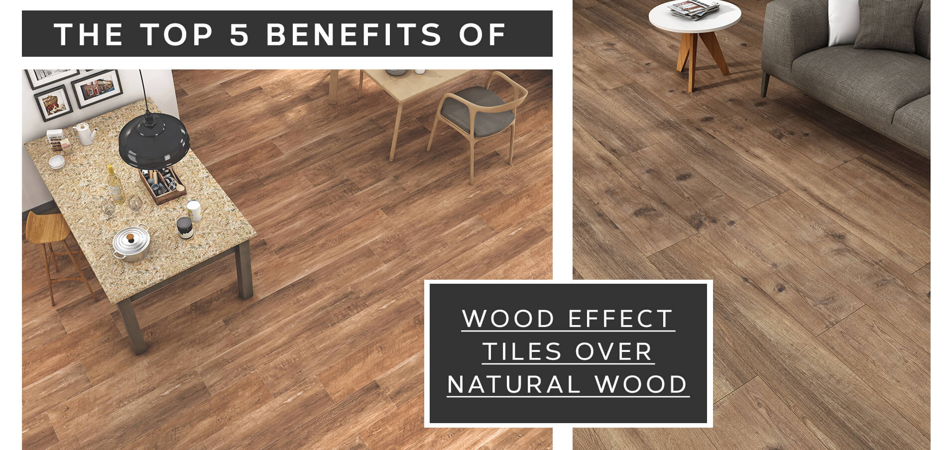 The Top 5 Benefits of Wood Effect Tiles Over Natural Wood
