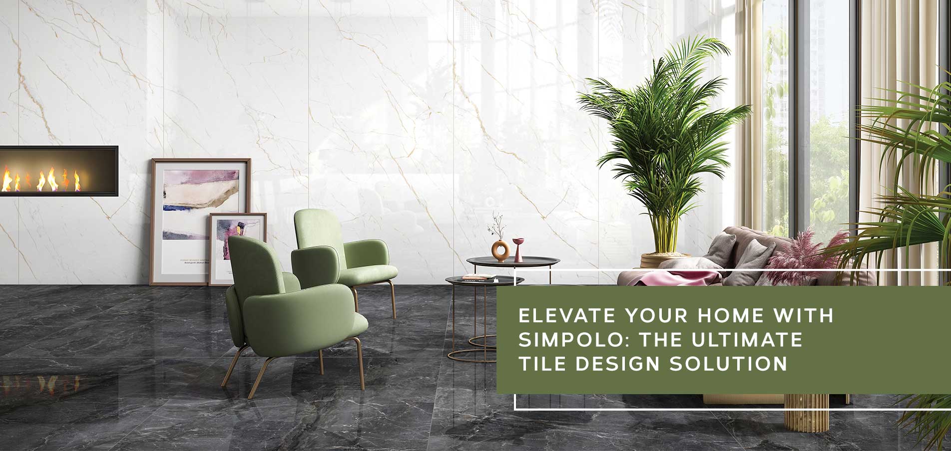 Elevate Your Home With Simpolos The Ultimate Tile Design Solution